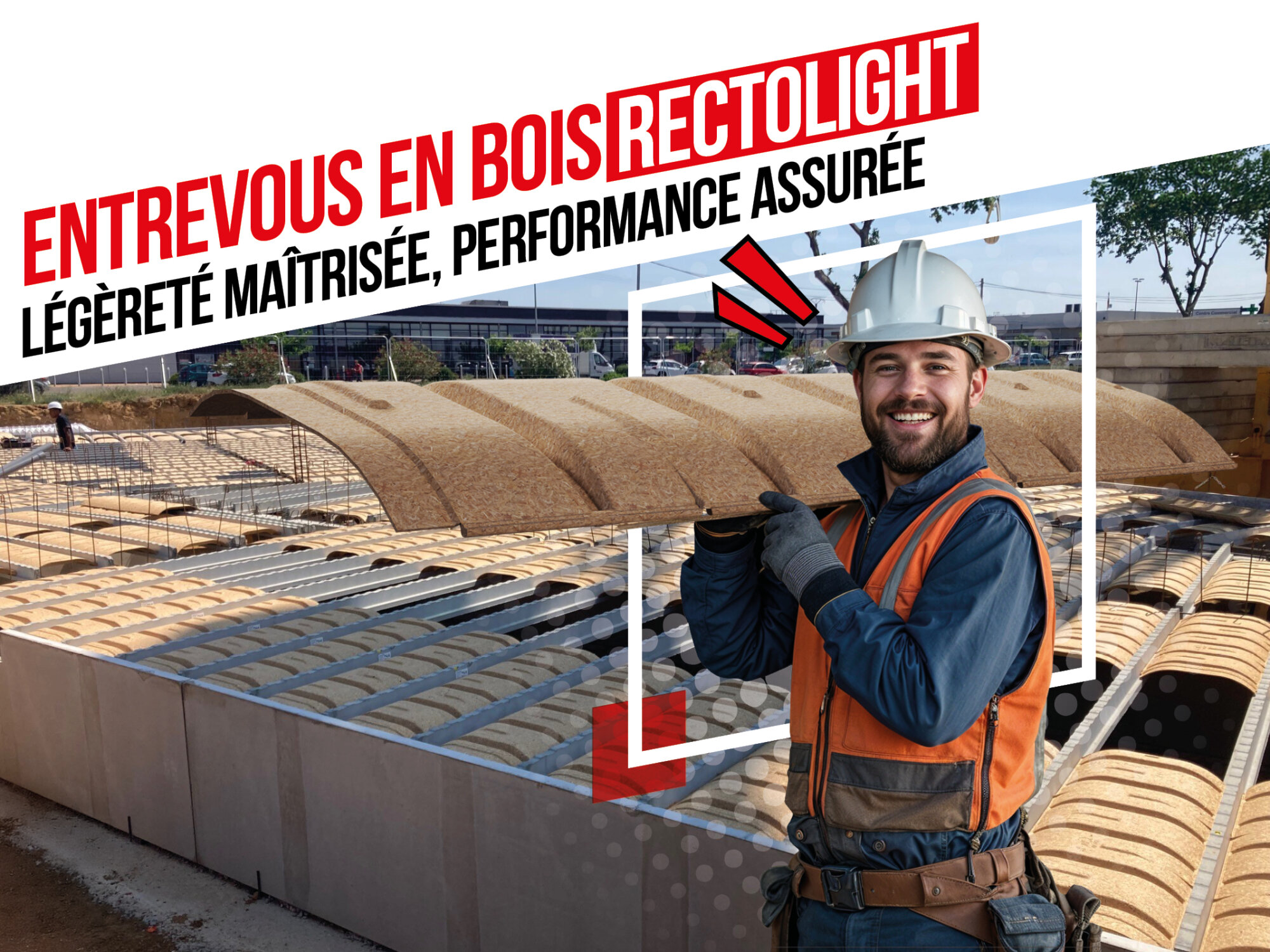 Avec l'entrevous bois Rectolight : légèreté maîtrisée et performance ...